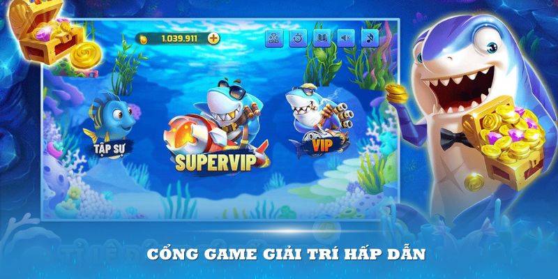 Bắn cá là một cổng game giải trí hấp dẫn nhất đối với nhiều thành viên