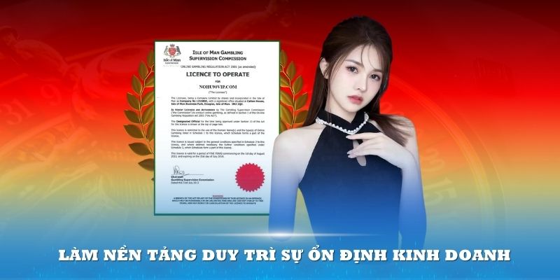 Giấy phép hoạt động có thể làm nền tảng duy trì sự ổn định kinh doanh 