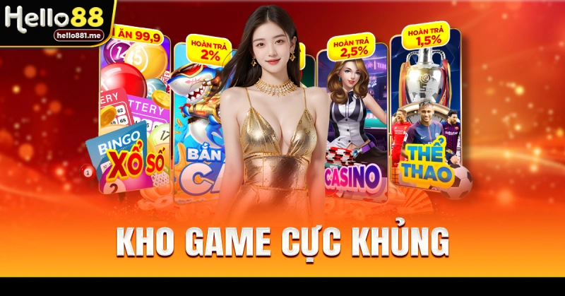 Helo88 cung cấp kho game giải trí ấn tượng cho cược thủ